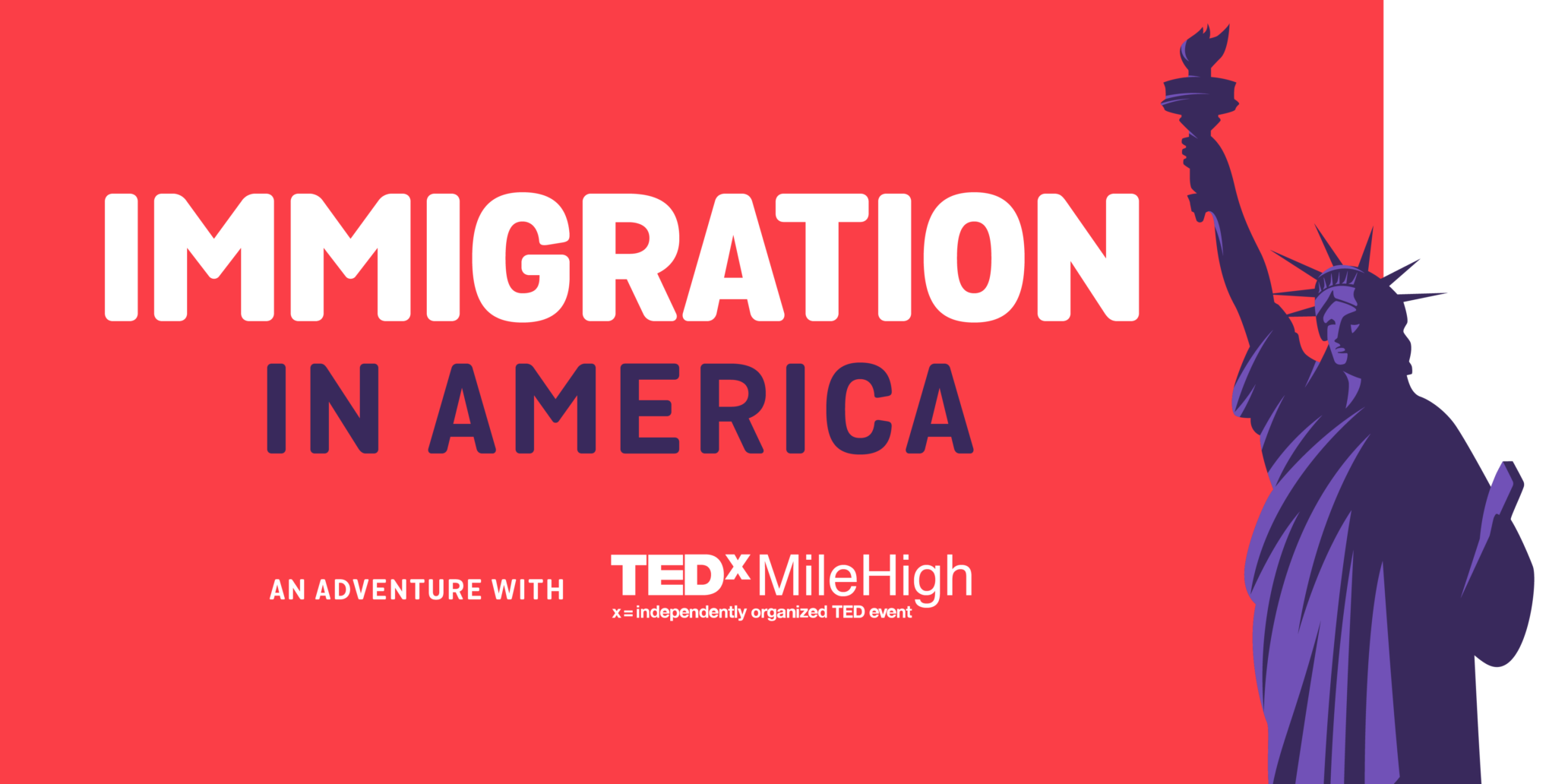 TEDxMileHigh Event Week | Immigration Adventure